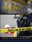 Image for Policing in the United States: Comprehensive Look Inside America&#39;s Law Enforcement