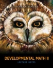 Image for Developmental Math II: Lecture Notes