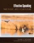 Image for Effective Speaking: Take Flight...Into Your Future