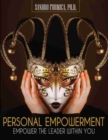 Image for Personal Empowerment: Empower the Leader Within You
