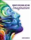Image for Insights for School Art and Imagination
