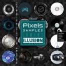 Image for Pixels Samples Lumens Illusion: Foundations of Art and Entertainment Technologies