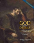 Image for God in the Details: A Biblical Survey of the Hebrew and Greek Scriptures