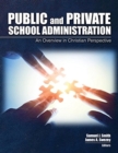 Image for Public and Private School Administration: An Overview in Christian Perspective