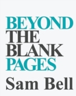 Image for Beyond the Blank Pages