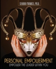 Image for Personal Empowerment: Empower the Leader Within You