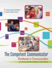 Image for The Competent Communicator Workbook for Communication: Interpersonal, Business and Professional, Public Speaking