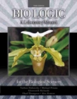 Image for Bio Logic: A Laboratory Manual for the Biological Sciences