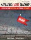 Image for Navigating Career Roadmaps: Developing Your Professional GPS through Internships