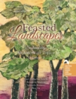 Image for Feasted Landscapes: Sustainability in American Topics, Volume 2