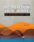 Image for Argumentation, Logic and Debate: An Introductory Text