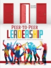 Image for Peer-to-Peer Leadership: Research-Based Strategies for Peer Mentors and Peer Educators