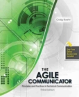 Image for The Agile Communicator: Principles and Practices in Technical Communication
