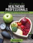 Image for Nutrition for Healthcare Professionals: An Introduction to Disease Prevention