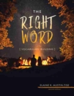 Image for The Right Word (Vocabulary Building)