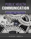 Image for Public health communication  : science &amp; practice