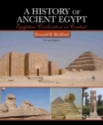 Image for A History of Ancient Egypt: Egyptian Civilization in Context