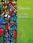 Image for Bendecidos : La Vida de Jesus Bilingual Book