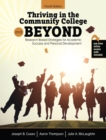 Image for Thriving in the Community College and Beyond : Research-Based Strategies for Academic Success and Personal Development