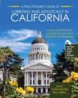 Image for A Practitioner&#39;s Guide to Lobbying and Advocacy in California