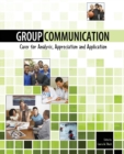 Image for Group Communication: Cases for Analysis, Appreciation and Application