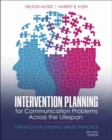 Image for Intervention Planning for Communication Problems Across the Lifespan: Striving for Evidence-Based Practice