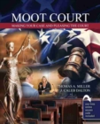 Image for Moot Court: Making Your Case and Pleasing the Court