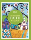 Image for Our Family Faith : Resource Guide + 3 yr Lic