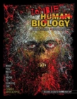 Image for Human Zombie Biology: What You Need to Know to Survive the Zombie Apocalypse