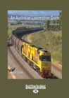 Image for An Australian Locomotive Guide : Second Edition