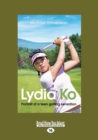 Image for Lydia Ko Portrait of a teen golfing sensation