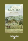 Image for Up Came a Squatter : Niel Black of Glenormiston, 1839-1880