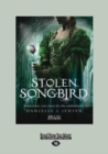 Image for Stolen Songbird : The Malediction Trilogy I
