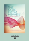 Image for The Note From Heaven : How to Sing Yourself to Higher Consciousness