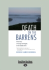 Image for Death on the Barrens : A True Story of Courage and Tragedy in the Canadian Arctic