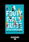 Image for A Footy Girl&#39;s Guide to the Stars of 2017