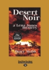 Image for Desert Noir : A Lena Horn Mystery
