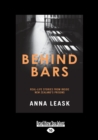 Image for Behind bars  : real-life stories from inside New Zealand&#39;s prisons
