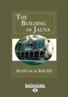 Image for The Building of Jalna