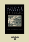 Image for Ghost Stories of Canada