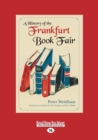 Image for A History of the Frankfurt Book Fair
