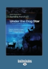 Image for Under the Dog Star : A Rachel Goddard Mystery