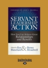 Image for Servant leadership in action  : how you can achieve great relationships and results