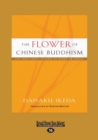 Image for The Flower of Chinese Buddhism