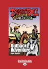 Image for The Outback Adventure : Tommy Bell Bushranger Boy (book 4)