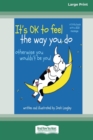 Image for It&#39;s OK to Feel the Way you Do