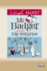 Image for Mr Badger and the Big Surprise : Mr Badger Series (book 1)