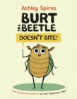 Image for Burt the Beetle Doesn&#39;t Bite!