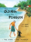 Image for The Old Man And The Penguin : A True Story of True Friendship