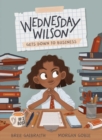 Image for Wednesday Wilson Gets Down to Business